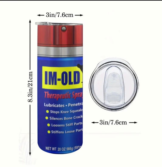 "IM-OLD" Spray Can Tumbler Cup